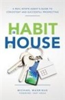 Michael Manrique - The Habit House
