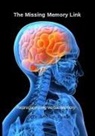 James Rowan - The Missing Memory Link, reprogram and improve verbal memory