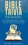Jacob Maxwell - Bible Trivia for Seniors