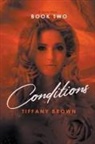Tiffany Brown - Conditions