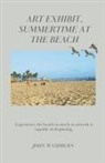 John Washburn - Art Exhibit, Summertime At The Beach