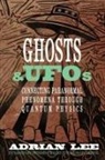Adrian Lee - Ghosts & UFOs