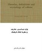 Siavosh Naderi Farsani - Theories, definitions and etymology of culture