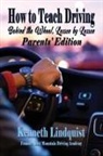 Kenneth Lindquist - How to Teach Driving