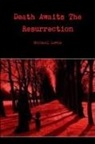 Michael Lewis - Death Awaits The Resurrection