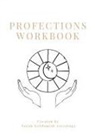 Sarah Goldsmith - Profections Workbook