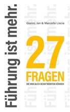 Gianni Liscia, Gianni Jan &amp; Marcello Liscia, Jan Liscia, Marcello Liscia - Führung ist mehr.