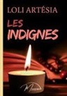 Loli Artésia, Mnemosia Éditions - Les indignes