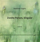 Matthias Engels - Zweite Person, Singular