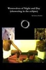 Anthony Hawkins - Werewolves of Night and Day(showering in the eclipse)