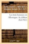 Jerome K Jerome, Jerome K. Jerome, Jerome-j - Les trois hommes en allemagne. 6e