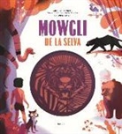 Rudyard Kipling, Olivier Latyk - Mowgli de la selva