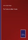 John Joseph Briggs - The Trent and other Poems