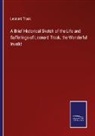 Leonard Trask - A Brief Historical Sketch of the Life and Sufferings of Leonard Trask, the Wonderful Invalid