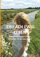 Alexander Lüdeking - Einfach ewig leben