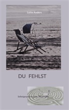 Lotte Anders - Du fehlst