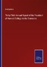 Anonymous - Thirty-Third Annual Report of the President of Harvard College to the Overseers