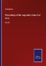 Anonymous - Proceedings of the Legislative Council of India