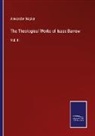 Alexander Napier - The Theological Works of Isaac Barrow