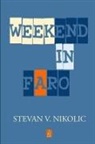 Stevan V. Nikolic - Weekend in Faro