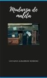 Luciano Albarrán Romero - Mudanza de Maleta