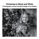 David Sechovicz - Christmas in Black and White