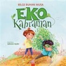 Bilge Buhan Musa - Eko Kahraman