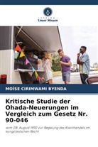 MOÏSE CIRIMWAMI BYENDA - Kritische Studie der Ohada-Neuerungen im Vergleich zum Gesetz Nr. 90-046