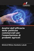 Winford Milimo Hambote Lukubi - Analisi dell'efficacia delle politiche commerciali per l'esportazione di prodotti agricoli