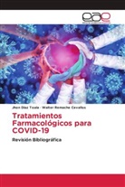 Jhon Díaz Toala, Walter Remache Cevallos - Tratamientos Farmacológicos para COVID-19