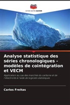 Carlos Freitas - Analyse statistique des séries chronologiques - modèles de cointégration et VECM