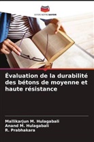 Anand M. Hulagabali, Mallikarjun M. Hulagabali, R. Prabhakara - Évaluation de la durabilité des bétons de moyenne et haute résistance
