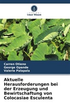 George Opande, Carren Otieno, Valerie Palapala - Aktuelle Herausforderungen bei der Erzeugung und Bewirtschaftung von Colocasiae Esculenta