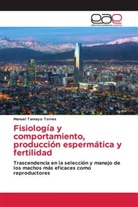 Manuel Tamayo Torres - Fisiología y comportamiento, producción espermática y fertilidad