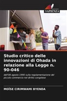 Moïse Cirimwami Byenda - Studio critico delle innovazioni di Ohada in relazione alla Legge n. 90-046