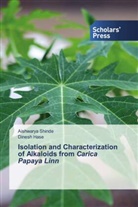 Dinesh Hase, Aishwarya Shinde - Isolation and Characterization of Alkaloids from Carica Papaya Linn