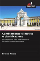 Patrícia Ribeiro - Cambiamento climatico e pianificazione