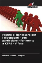 Naresh Kumar Tallapalli - Misure di benessere per i dipendenti - con particolare riferimento a KTPS - V fase