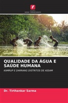 Dr. Tirthankar Sarma, Tirthankar Sarma - QUALIDADE DA ÁGUA E SAÚDE HUMANA