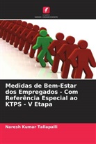 Naresh Kumar Tallapalli - Medidas de Bem-Estar dos Empregados - Com Referência Especial ao KTPS - V Etapa