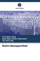 Jaya Raja Kumar Kalaimani, Lim Khian Giap, Yee Lin, Tai Yee Ling - Rutin-Nanopartikel