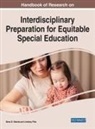 Lindsey Pike, Dena D. Slanda - Handbook of Research on Interdisciplinary Preparation for Equitable Special Education