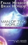 Brian Herbert, Frank Herbert - Man of Two Worlds
