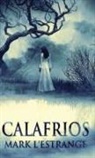 Mark L'Estrange - Calafrios
