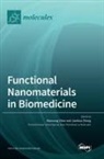 Wansong Chen, Jianhua Zhang - Functional Nanomaterials in Biomedicine
