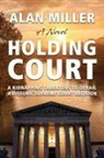 Alan Miller - Holding Court