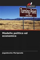 Jagadeesha Marigowda - Modello politico ed economico