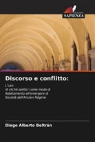 Diego Alberto Beltrán - Discorso e conflitto: