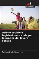 T. Chandra Sekharayya - Azione sociale e legislazione sociale per la pratica del lavoro sociale