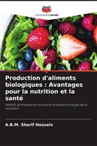 A. B. M. Sharif Hossain, A.B.M. Sharif Hossain - Production d'aliments biologiques : Avantages pour la nutrition et la santé